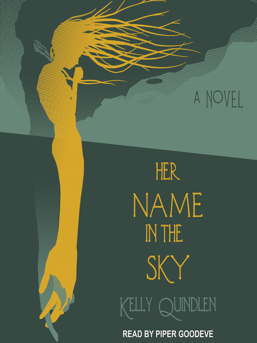 Title details for Her Name in the Sky by Kelly Quindlen - Wait list